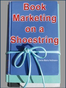 Book Marketing on a Shoestring Doris-Maria Heilmann 111Publishing Savvy Book Writers