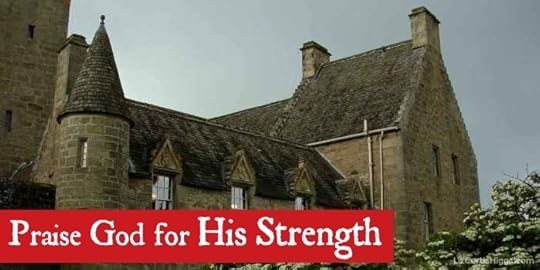 Praise God for His Strength