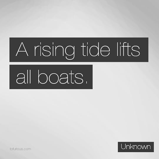 http://tofurious.wpengine.netdna-cdn.com/wp-content/uploads/2013/03/a-rising-tide-lifts-all-boats1.jpg