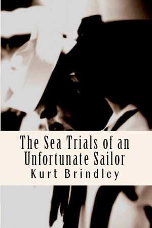 The Sea Trials of an Unfortunate Sailor
