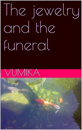 The jewelry and the funeral