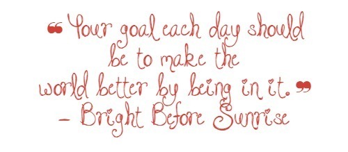 bright before sunrise quote