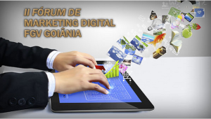 II Fórum de Marketing Digital FGV em Goiânia