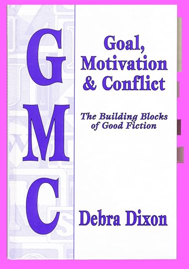 Debra Dixon's Goal, Motivation & Conflict