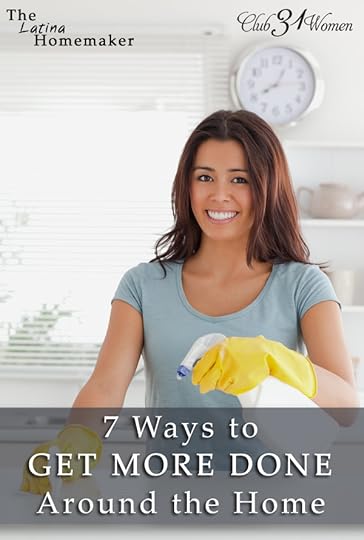 7 Ways to Get More Done Around the Home