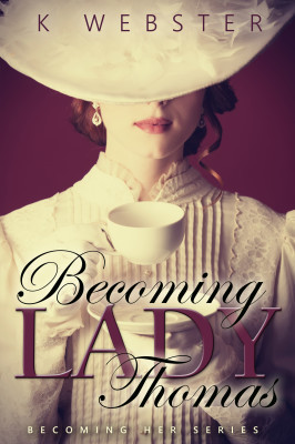 Becoming Lady Thomas