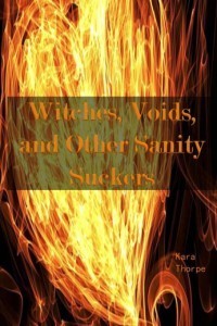 Witches, Voids, and Other Sanity Suckers2
