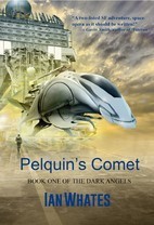 Pelquin's Comet (The Dark Angels Book…