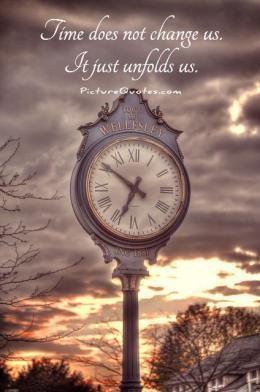 time-does-not-change-us-it-just-unfolds-us-quote-1