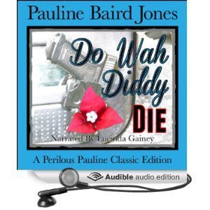 Do Wah Diddy Die by Pauline Baird Jones