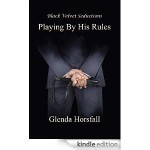 Playing By His Rules