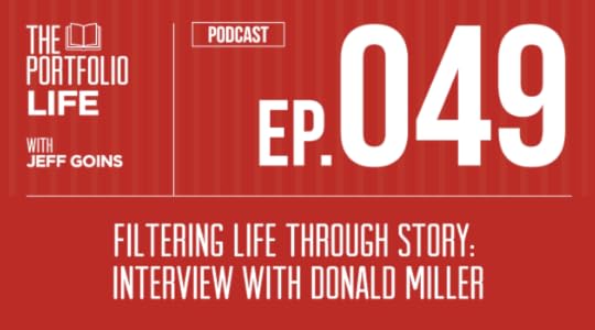 049: Filtering Life Through Story: Interview with Donald Miller [Podcast]