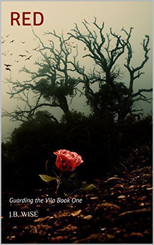 Red: Guarding the Vila Book One