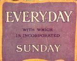 Every Day With Which Is Incorporated Sunday - Title 160x126