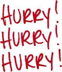 hurry gifs photo: hurry hurry.jpg