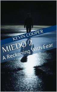 Miedo 2 by Kevin Cooper