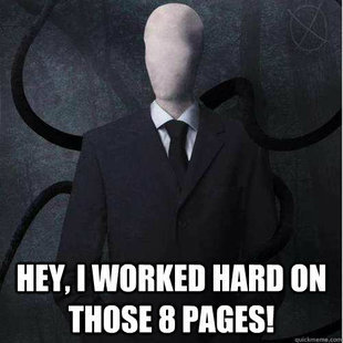 Slender man, I worked hard on those 8 pages