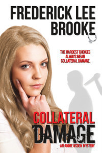 Collateral Damage by Frederick Lee Brooke