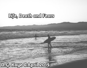life, death and fear