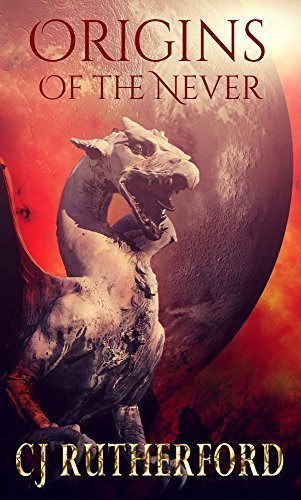 Origins of the Never: A prequel to The Tales of the Neverwar series, a story of Dragons, Elves and Faeries.