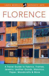 Laura Morelli's Authentic Arts: Florence