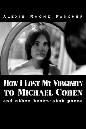 http://www.amazon.com/How-Lost-Virginity-Michael-Cohen/dp/1495123197/ref=sr_1_1_twi_2?s=books&ie=UTF8&qid=1415985271&sr=1-1&keywords=alexis+rhone+fancher