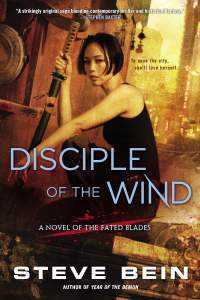 The cover of Disciple of the Wind, Steve Bein's latest novel.