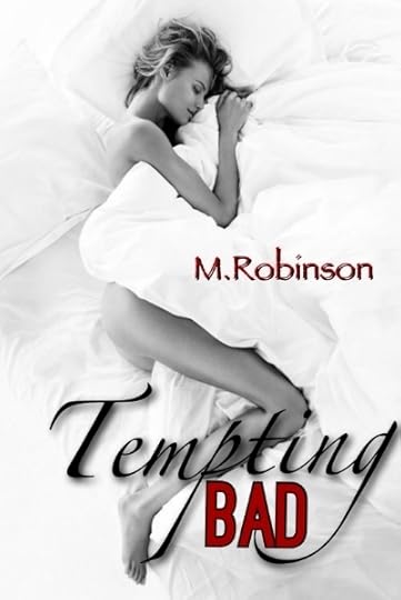 Tempting Bad by M. Robinson | Goodreads