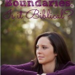 Setting Healthy Boundaris is Biblical