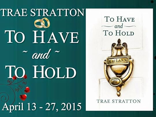 http://tometender.blogspot.com/2015/04/trae-strattons-to-have-and-to-hold.html