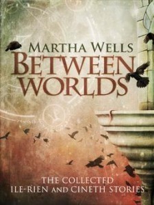 Between-Worlds-Martha-Wells-small