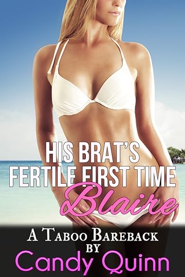 His Brat's Fertile First Time - Blaire
