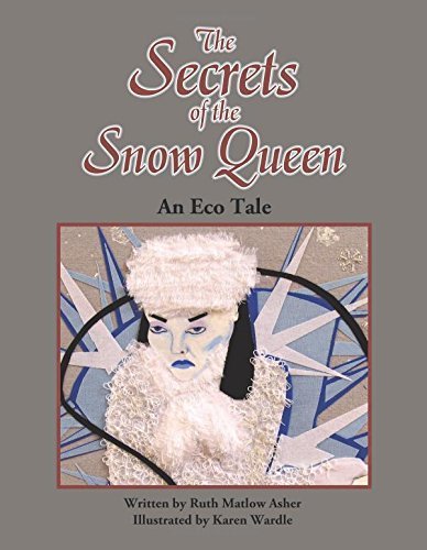 Secrets of the Snow Queen by Ruth Matlow Asher