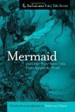 Mermaid and Other Water Spirit Tales From Around the World