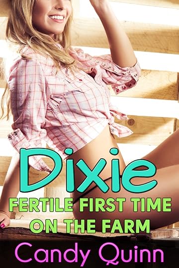 Dixie Fertile First Time on the Farm