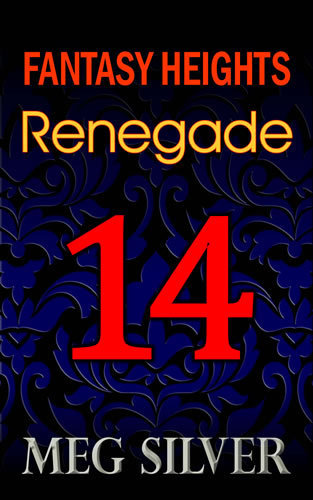 Fantasy Heights, Episode 14: Renegade