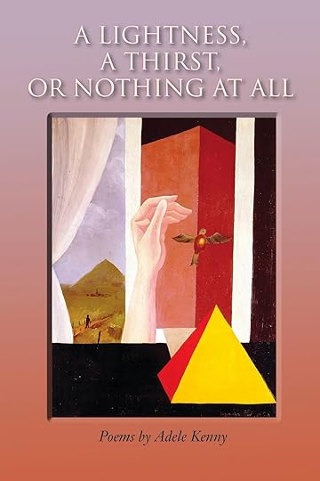 http://www.amazon.com/Lightness-Thirst-Nothing-All-Poems/dp/156649396X