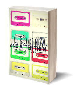 the-before-now-and-after-then-paperback-3d_peter-monn