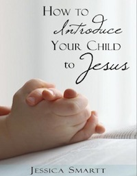 How to Introduce Your Child to Jesus