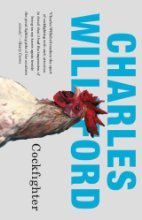 Cockfighter by Charles Willeford