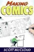 Making Comics: Storytelling Secrets of…