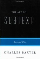 The Art of Subtext: Beyond Plot by Charles…