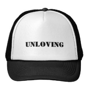 unloving