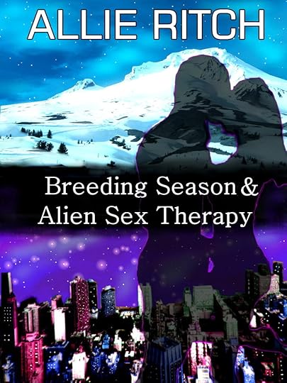 Breeding Season & Alien Sex Therapy by Allie Ritch