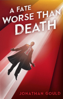 A Fate Worse Than Death