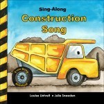 Sing Along Construction Song by Louise Lintvelt