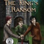 Young Knights of the Round Table: The King's Ransom by Cheryl Carpinello