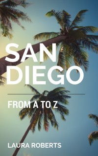 San Diego from A to Z - palm trees