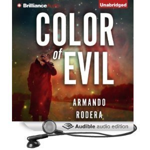 Color of Evil by Armando Rodera (narrator: Peter Berkrot)