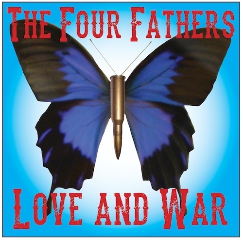The cover for the Four Fathers' album 'Love and War', to be released in the summer of 2015 (cover art by Bren Horstead).
